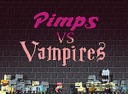 pimps vs vampires